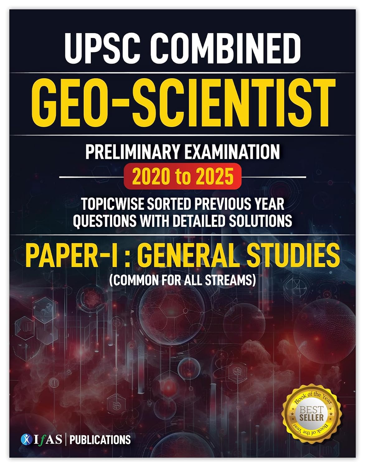 UPSC GEO-Scientist Geochemist PYQ Books Paper 1-General Studies & Paper 2-Chemistry (2020 to 2025) Topic and Sub Topic Wise Previous Year Solved Papers 2025 [Set Of 2 Books]