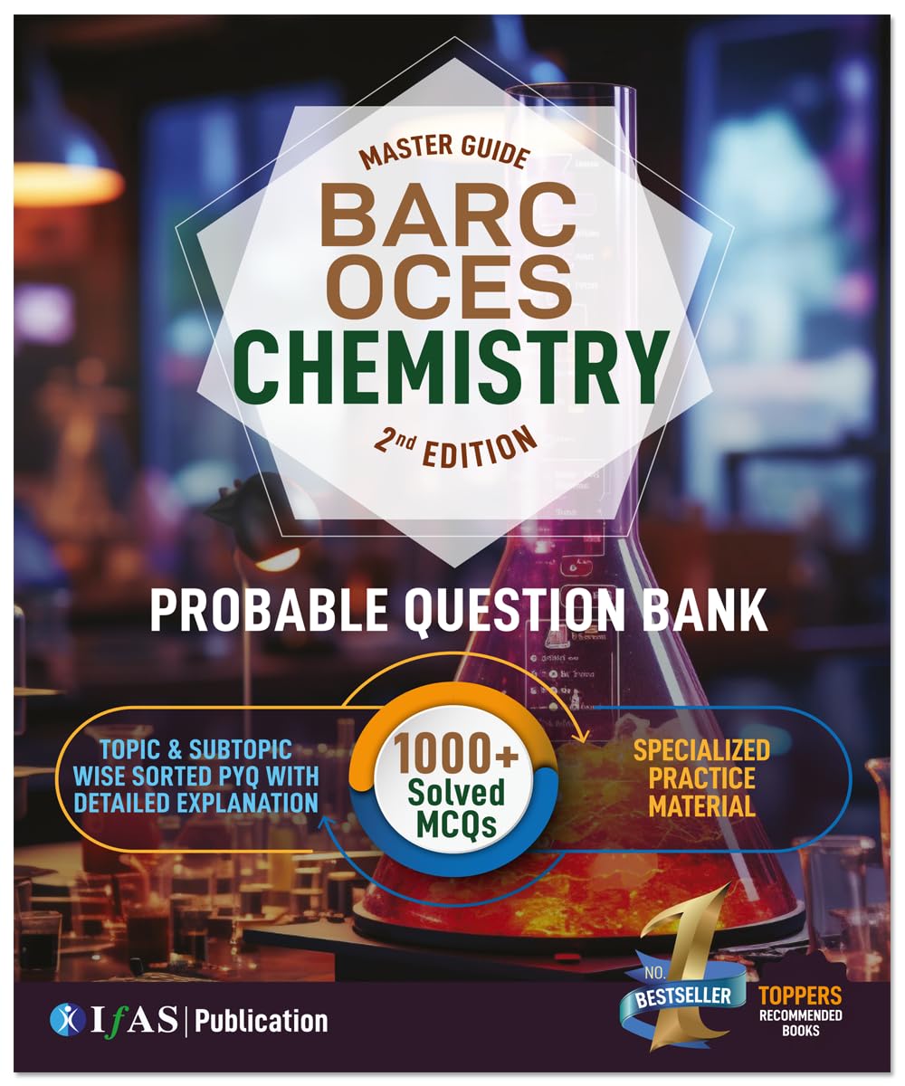 BARC OCES Chemistry Book- Practice Questions with Solution | 1000+ Practice questions Solved Papers